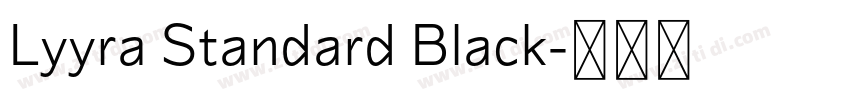 Lyyra Standard Black字体转换 Lyyra Standard Black字体转换
